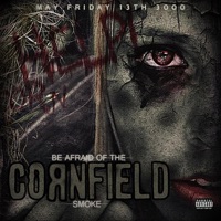 The Corn Fields - Single - Smoke