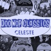 Doo-Wop Classics - Celeste Records, Vol. 12, 2009