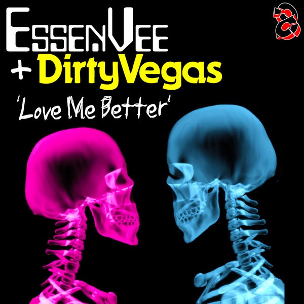 Обложка альбома «Love Me Better» — Essenvee & Dirty Vegas