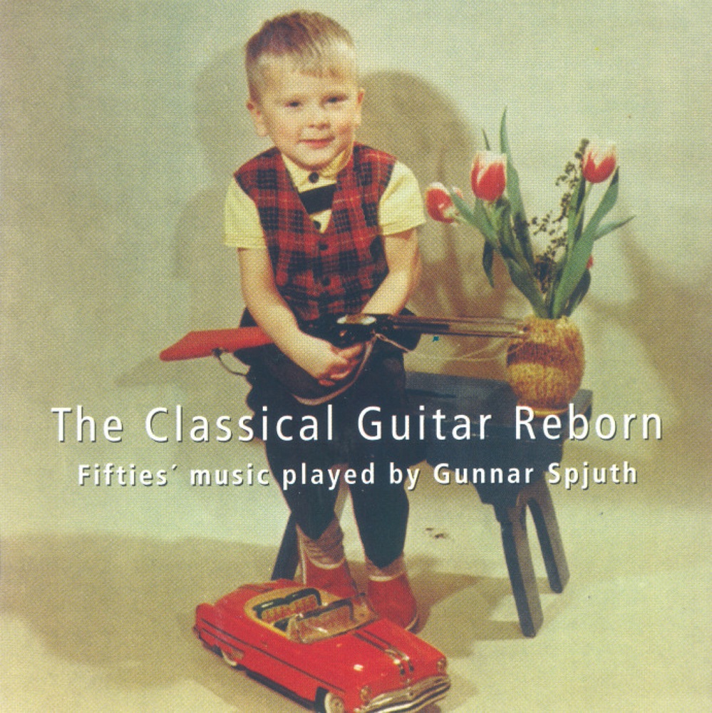 Обложка альбома «The Classical Guitar Reborn» — Gunnar Spjuth