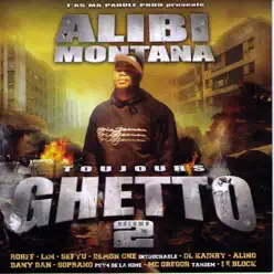 Toujours Ghetto Volume 2 - Alibi Montana