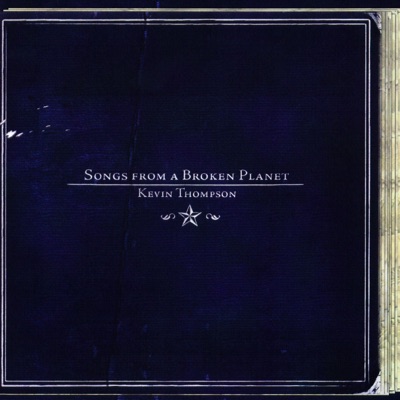 Songs from a Broken Planet