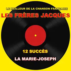 Les Frères Jacques (La Marie-Joseph) - Les Frères Jacques