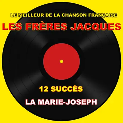 Les Frères Jacques (La Marie-Joseph) - Les Frères Jacques