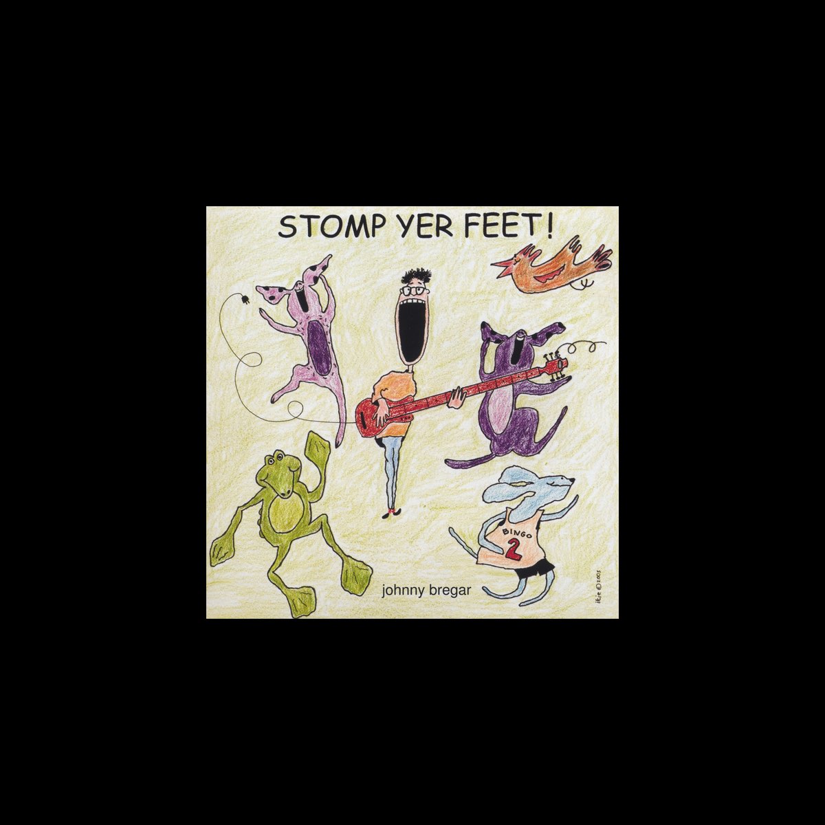 ‎Stomp Yer Feet! - Johnny Bregar의 앨범 - Apple Music