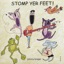 Stomp Yer Feet!