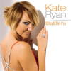 Ella elle l'a - EP - Kate Ryan