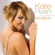 Ella elle l'a (Radio Version) - Kate Ryan