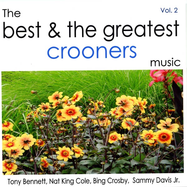 The Best and the Greatest Crooners Vol.2