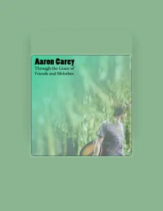 聆聽 Aaron Carey、觀看音樂影片、閱讀小傳、查看巡演日期等！