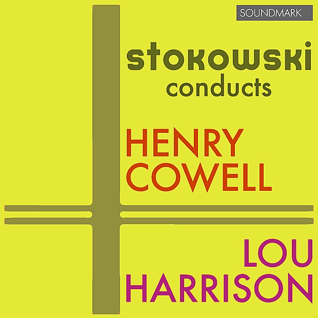 Обложка альбома «Stokowski Conducts Henry Cowell and Lou Harrison Premieres» — Leopold Stokowski and His Orchestra, Leopold Stokowski, Maro Ajemian & Anahid Ajemian