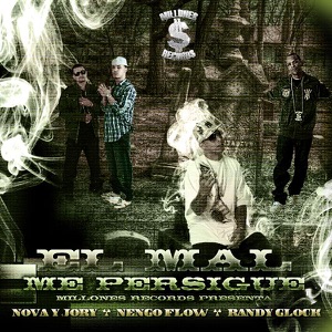 El Mal Me Persigue (feat. Nova y Jory & Randy Glock) - Single