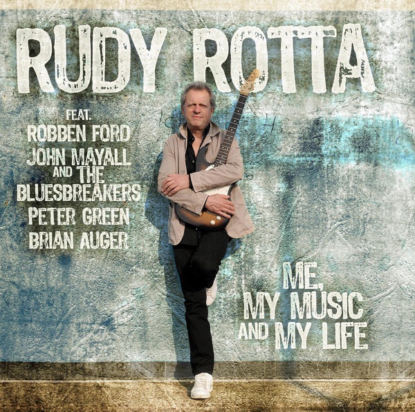 Обложка альбома «Me, My Music And My Life (feat. John Mayall & The Bluesbreakers)» — Rudy Rotta