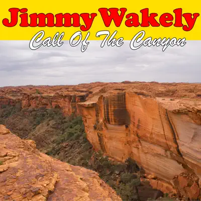 Call Of The Canyon - Jimmy Wakely