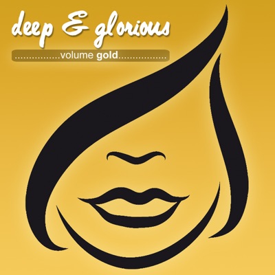 Deep & Glorious, Vol. Gold