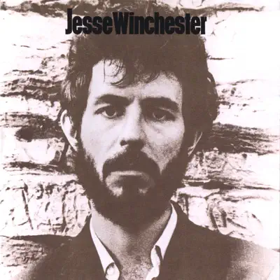 Listen to Jesse Winchester by Jesse Winchester