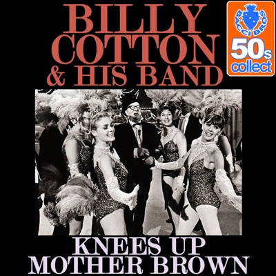 Knees Up Mother Brown (Remastered) - Single