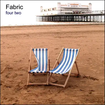 Listen to Four Two by Fabric