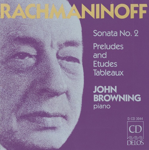 Rachmaninov: Piano Sonata No. 2, 10 Preludes, Etudes-tableaux, Moments Musicaux