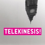 Telekinesis - Great Lakes