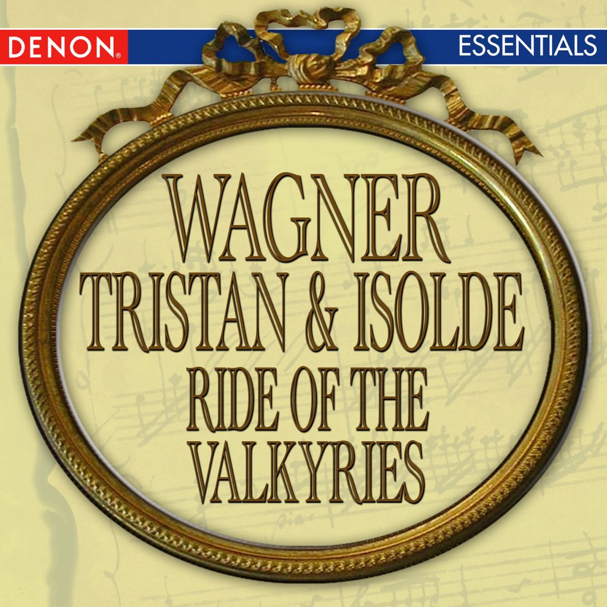 Composer Wagner Ride Of The Valkyries ‎Wagner: Tristan & Isolde & Ride of the Valkyries par Multi-interprètes