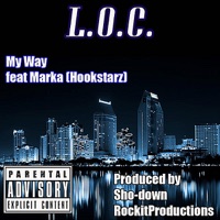 My Way (feat. Marka) - Single - L.O.C.