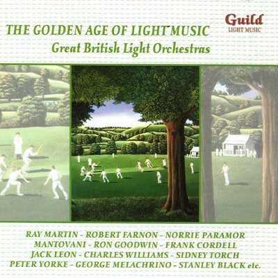 The Golden Age of Light Music: Great English Light Orchestras