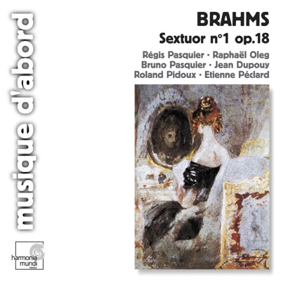 Brahms: String Sextet No. 1, Op. 18