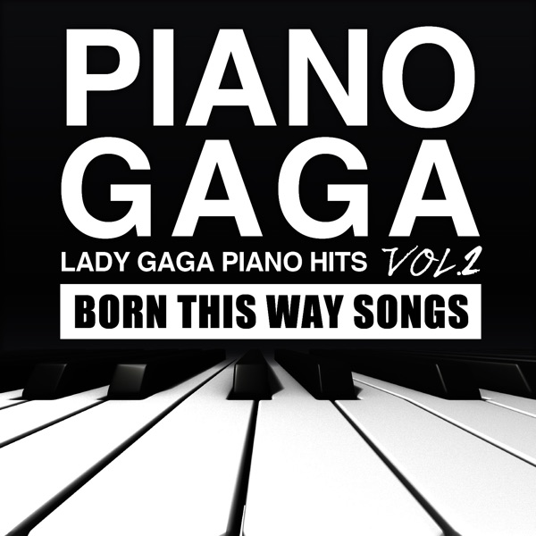 Lady Gaga Piano Hits, Vol.2 (Born This Way Songs) album cover