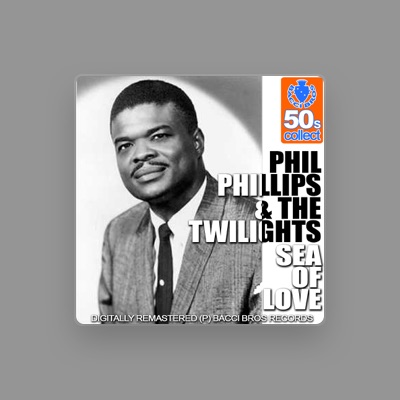 Phil Phillips & The Twilights