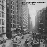 Back In the Day (feat. Mike Dixon) - EP - Dirty Sole
