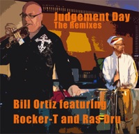 Judgement Day (The Remixes) [feat. Rocker-T] - EP - Bill Ortiz