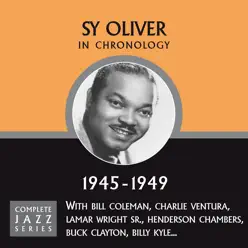 Complete Jazz Series 1945 - 1949 - Sy Oliver Complete Jazz Series 1945 - 1949 - Sy Oliver