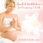Guided Meditations for Pregnancy & Birth