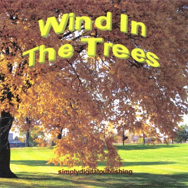 Wind In the Trees