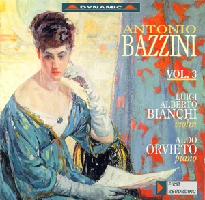 Bazzini: Works for Violin and Piano, Vol. 3