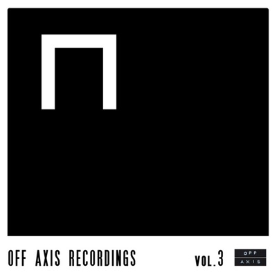 Off Axis Recordings Vol. 3 EP - Single