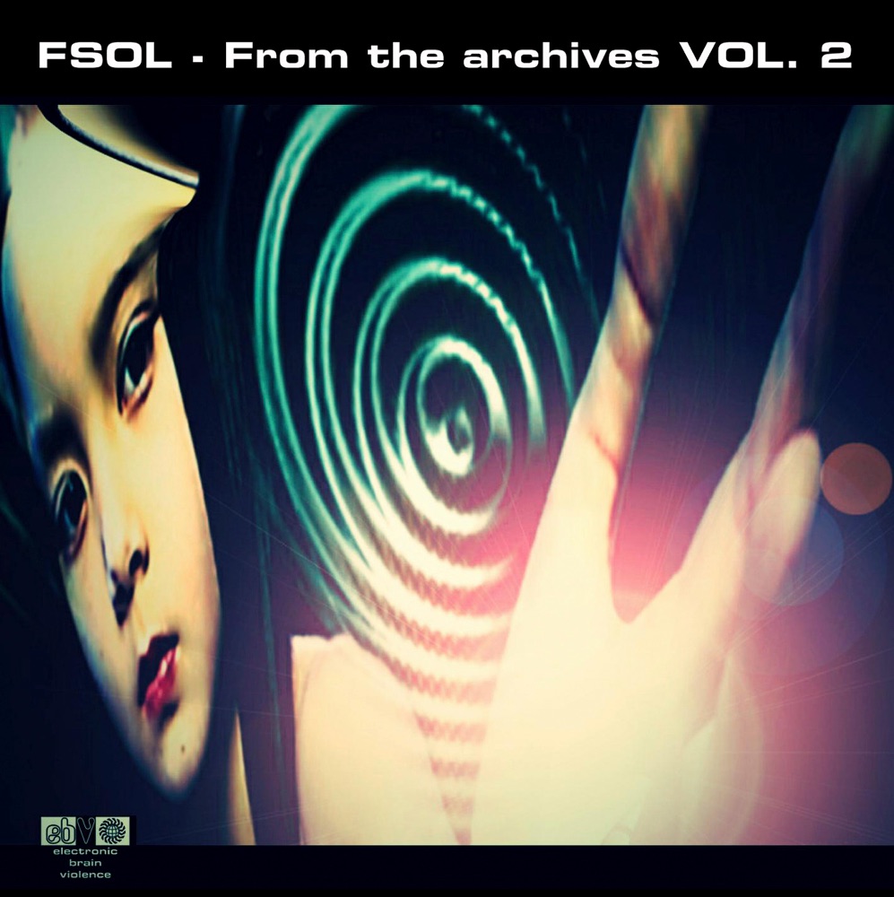 Обложка альбома «From the Archives, Vol. 2» — The Future Sound of London