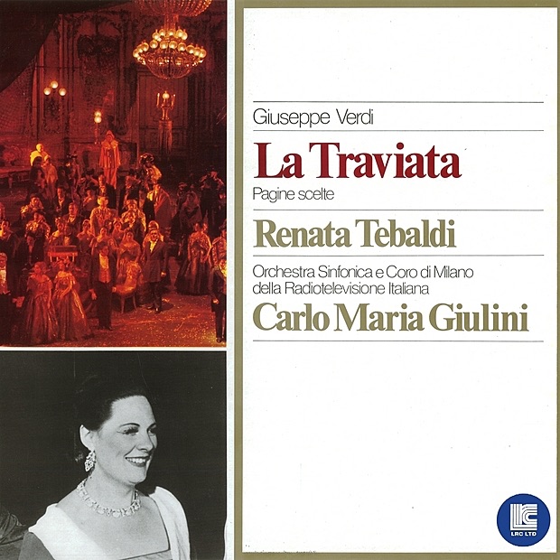 Обложка альбома «Verdi: La Traviata» — Renata Tebaldi, Carlo Maria Giulini, RAI Orchestra, RAI Chorus & Roberto Benaglio