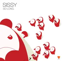 So Long (Original Mix) — Sissy