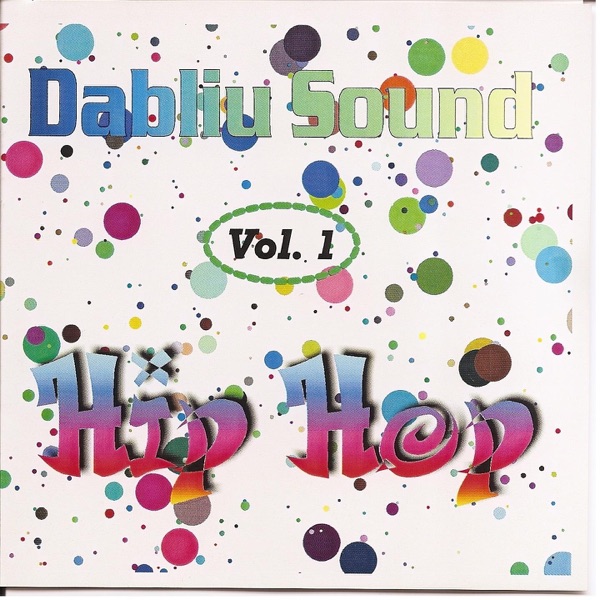 Dabliu Sound, Vol 1: Hip Hop