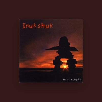 Listen to Inukshuk, watch music videos, read bio, see tour dates & more!