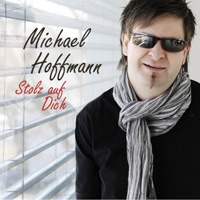 Stolz auf Dich - Single - Michael Hoffmann