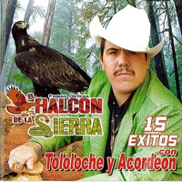 15 Exitos Con Tololoche Y Acordeon - El Halcon de la Sierra