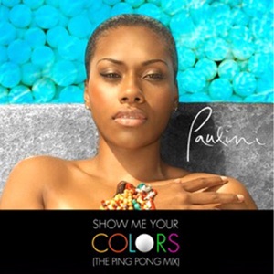 Show Me Your Colors (The Ping Pong Mix) - Single
