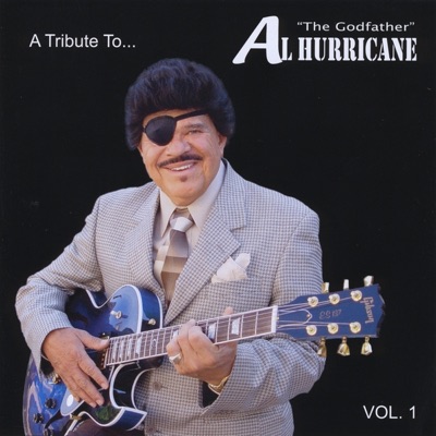 A Tribute to al Hurricane - Live, Vol. 1