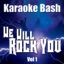 Karaoke Bash: We Will Rock You, Vol. 1