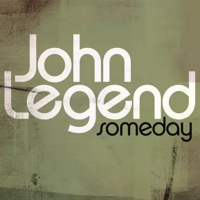 Someday - Single - John Legend