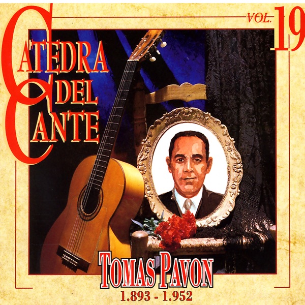 Catedra del Cante Vol. 19: Tomas Pavon