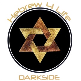 Hebrew 4 Life (feat. Mr. Dark) Darkside